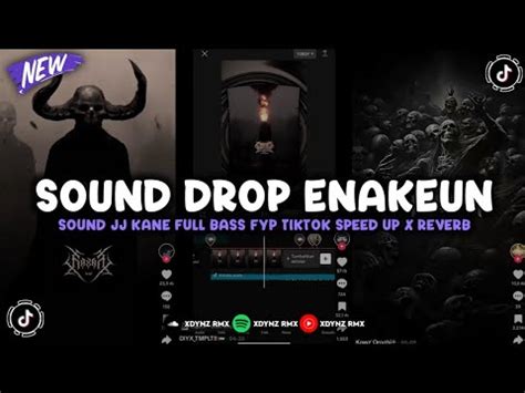 Dj Drop Enakeun V Sound Jj Kane Full Bass Viral Tiktok Terbaru