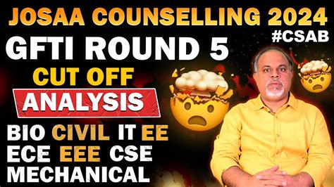 Csab Counselling Josaa Gfti Round Cutoff Shocking