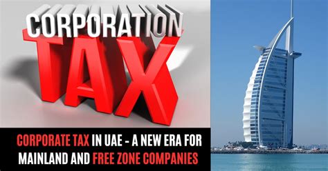 Corporate Tax A New Era For Mainland Free Zone Companies