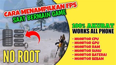 CARA MENAMPILKAN FPS SAAT BERMAIN GAME NO ROOT 100 AKURAT FITUR