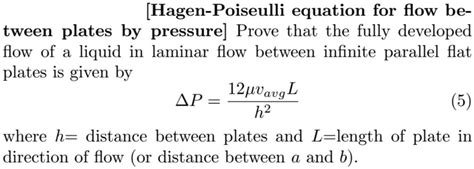 Hagen-Poiseuille equation for flow between plates by pressure. Prove ...