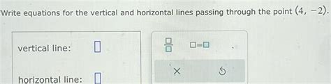 [ANSWERED] Write equations for the vertical and horizontal lines - Kunduz