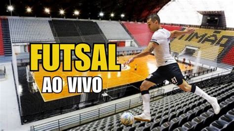 Corinthians x Santo André Futsal AO VIVO onde assistir online ao jogo