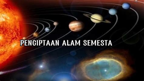 Penciptaan Alam Semesta Youtube