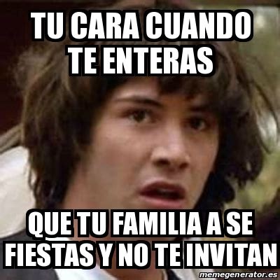 Meme Keanu Reeves Tu Cara Cuando Te Enteras Que Tu Familia A Se