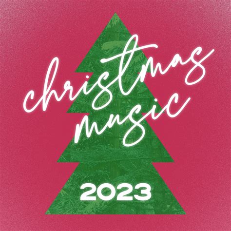 ‎Christmas Music 2023 / Top 100 Hits - Album by Various Artists - Apple ...