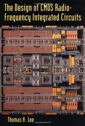 The Design Of Cmos Radio Frequency Integrated Circuits By Thomas H Lee 1998 Trade Paperback