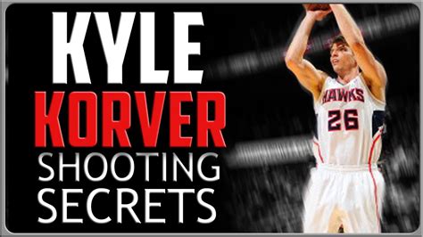 Kyle Korver Nba Shooting Secrets Youtube