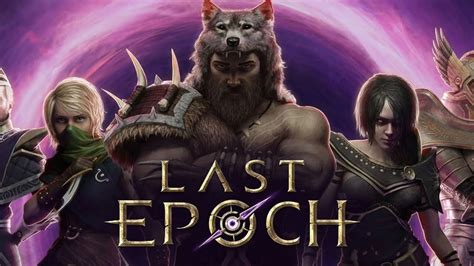 Last Epoch A Great Arpg That Contends With Diablo 4 And Path Of Exile