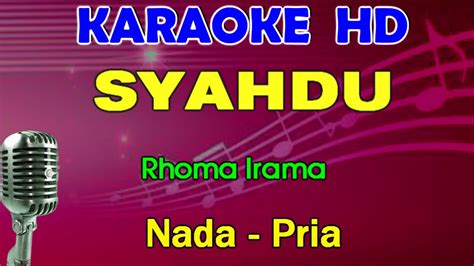 SYAHDU Rhoma Irama KARAOKE Nada Pria SlowRock YouTube