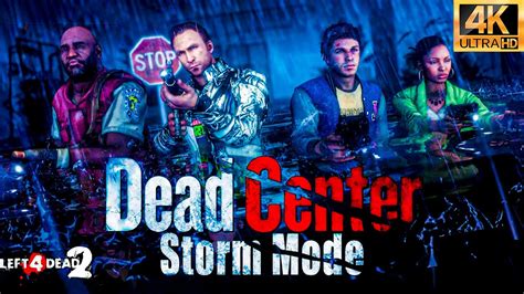 👑 Left 4 Dead 2 Dead Center Storm Mode 🌟 🌟 🌟 🌟 🌟 Custom Campaign