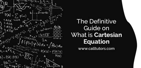 The Definitive Guide On What Is Cartesian Equation