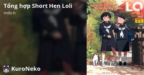 Chương 0 Deyuwah Loli Tổng hợp Short Hen Loli Việt Hentai Hentai Vietsub HD Việt