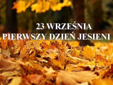 Pierwszy Dzie Jesieni Karnickie Info