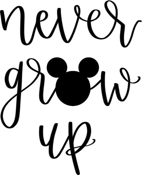 Free Svg Disney Never Grow Up Svg File For Diy T Shirt Mug