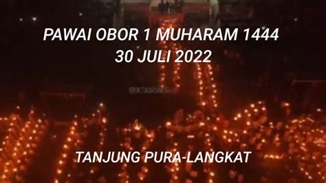 Pawai Obor Muharam Juli Tanjung Pura Langkat Youtube