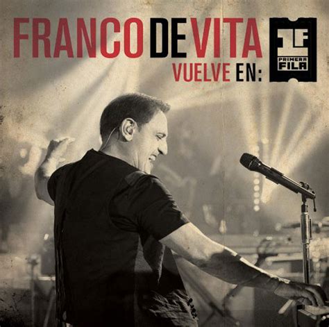 Franco De Vita Vuelve En Primera Fila La Portada Del Disco