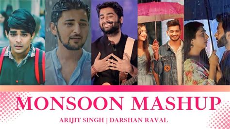 Monsoon Mashup Lofi Song Mashup Baarish Songs Mashup Darshan