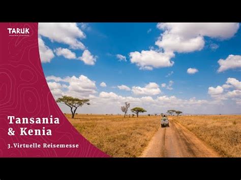 Tansania Kenia Reisen Safaris Tipps Taruk Virtuelle