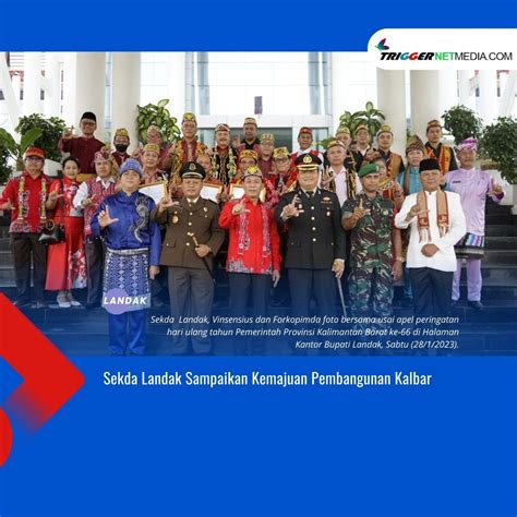 Sekda Landak Sampaikan Kemajuan Pembangunan Kalbar Trigger Netmedia