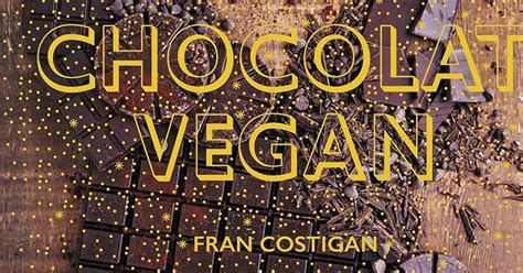 Chocolat Vegan de Fran Costigan Code Planète blog vegan guides