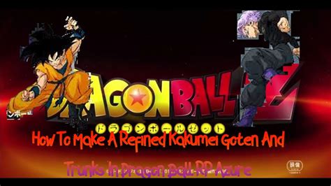 How To Make A Refined Goten And Trunks Dragon Ball Kakukei In Dragon