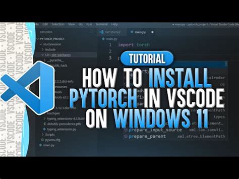 How To Install PyTorch In Visual Studio Code Windows 11