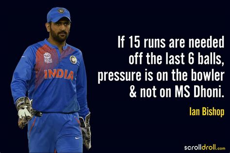 20 Best Quotes On Ms Dhoni The Captain Cool Of Indian Cricket The