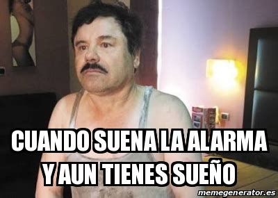 Meme Personalizado Cuando suena la alarma y aun tienes sueÃo 20245870