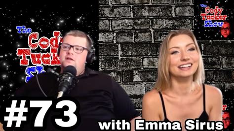 The Cody Tucker Show 73 With Emma Sirus Youtube