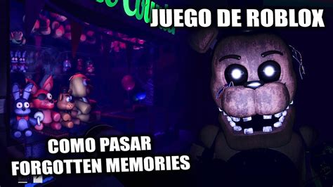 COMO PASAR Forgotten Memories ROBLOX TODAS LAS NOCHES UN SOLO