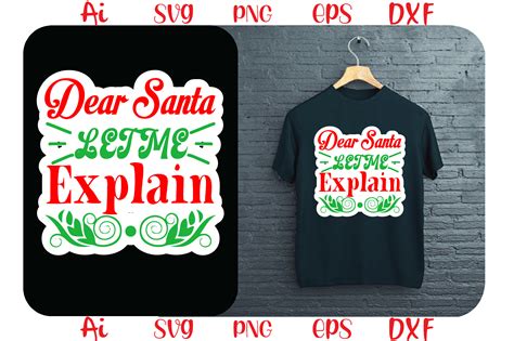 Dear Santa Let Me Explain Graphic By Ai King · Creative Fabrica