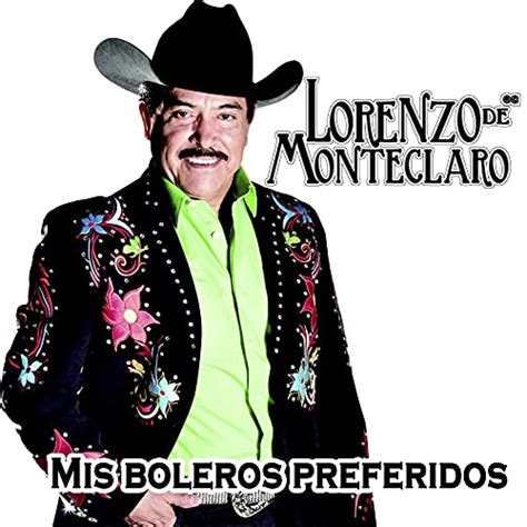 Amazon MusicでLorenzo de MonteclaroのMis Boleros Preferidosを再生する