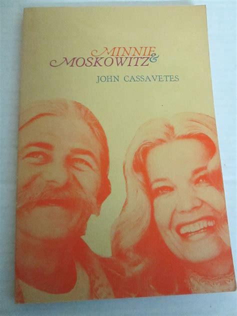 Minnie And Moskowitz By John Cassavetes Goodreads