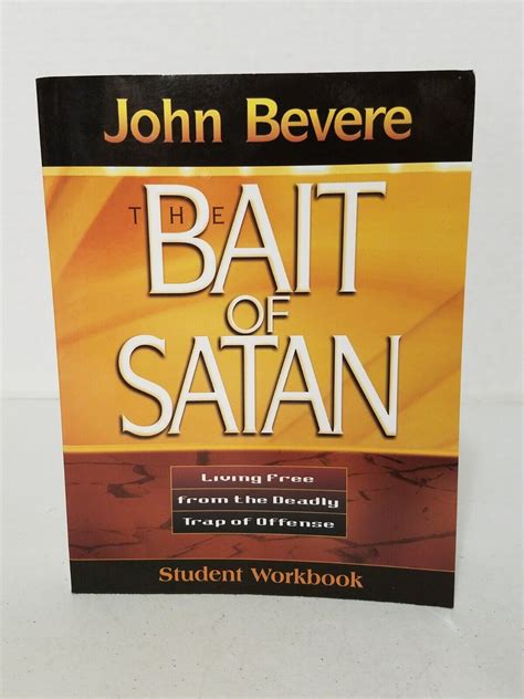 The Bait Of Satan By John Bevere Student Workbook EBay