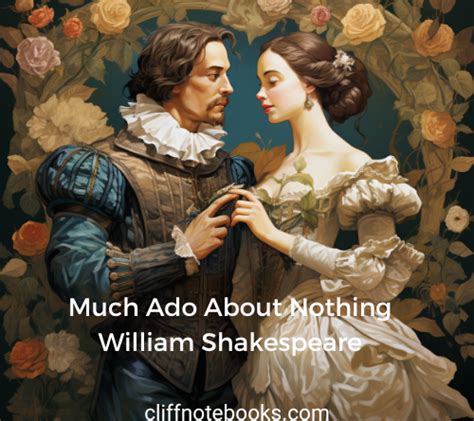 Much Ado About Nothing William Shakespeare Cliffnotebooks