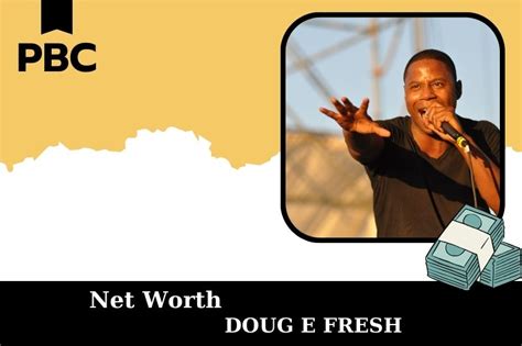 Doug E Fresh Net Worth 2025: Wealth, Salary, And Financial Insights
