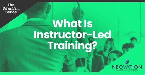 What Is Instructor Led Training Ilt