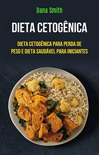 Pdf Dieta Cetogênica Dieta Cetogênica Para Perda De Peso E Dieta