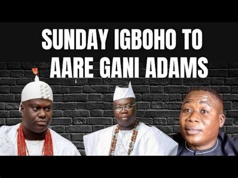 SUNDAY IGBOHO FIREBACK TO IBA GANI ADAMS ON WHAT HE SAID BACK THEN