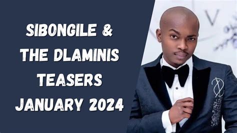 Sibongile The Dlaminis Teasers January 2024 Mzansi Wethu YouTube