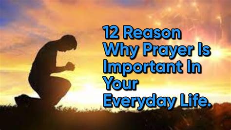 12 Reasons Why Prayer Is Important In Your Everyday Life Youtube