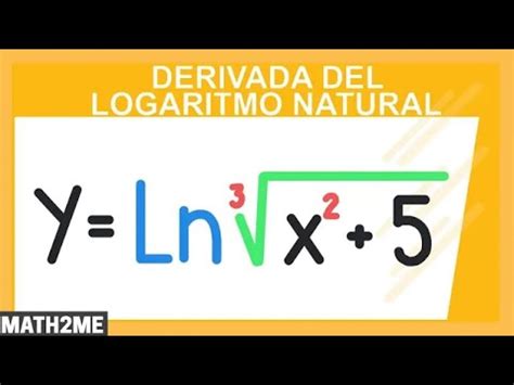 Derivada De Logaritmo Natural Usando Propiedades Youtube