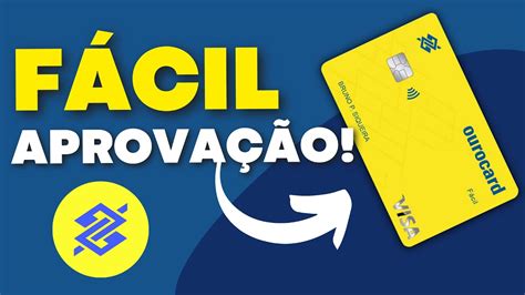 Tudo Sobre O Cart O Ourocard F Cil Visa Do Banco Do Brasil Youtube