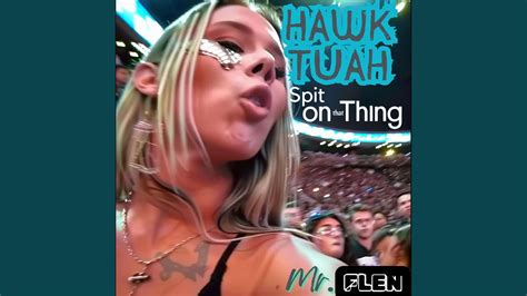 Hawk Tuah Spit On That Thing YouTube