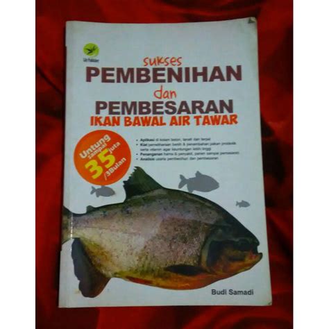 Jual SUKSES PEMBENIHAN PEMBESARAN IKAN AIR TAWAR P Shopee Indonesia