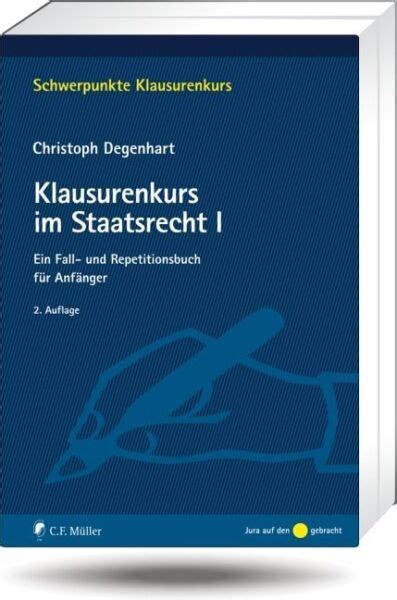 Klausurenkurs Im Staatsrecht I Von Christoph Degenhart