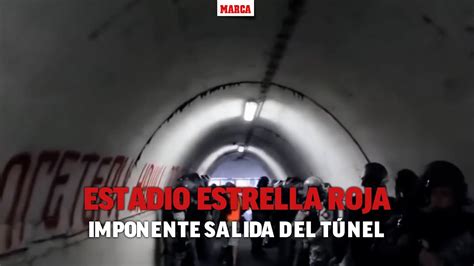 La Impresionante Salida De Vestuarios Del Estrella Roja I MARCA YouTube