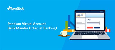 Cara Transfer Virtual Account Bank Mandiri Dengan Mudah