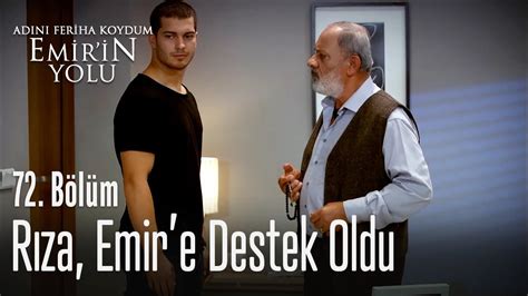 R Za Emir E Destek Oluyor Ad N Feriha Koydum Emir In Yolu B L M